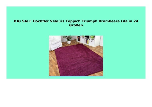Best Product Hochflor Velours Teppich Triumph Brombeere Lila In 24 Gr