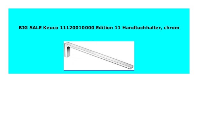 Keuco 11120010000 Edition 11 Handtuchhalter chrom