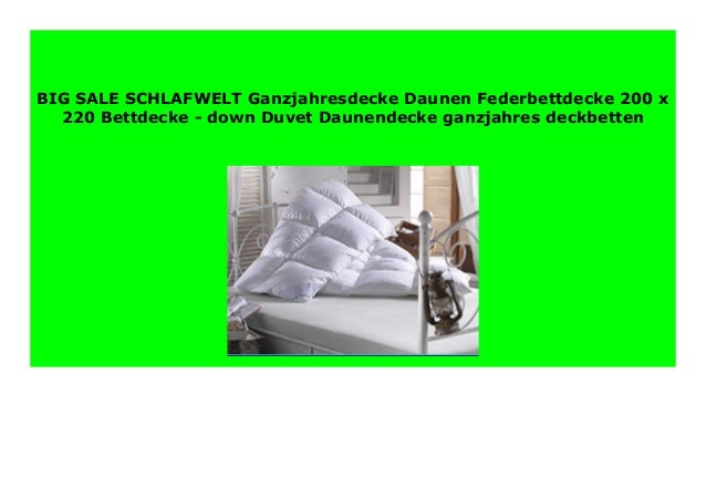 Big Sale Schlafwelt Ganzjahresdecke Daunen Federbettdecke 200 X 220 B