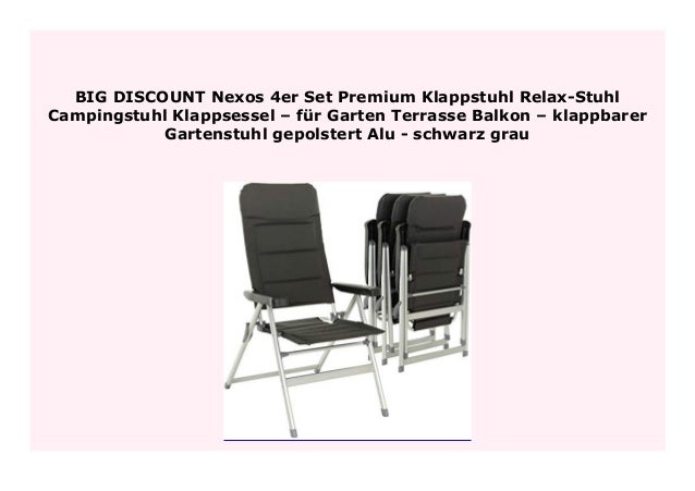 Best Buy Nexos 4er Set Premium Klappstuhl Relax Stuhl Campingstuhl Kl