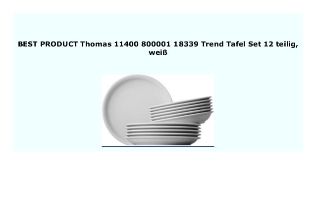 New Thomas 11400 800001 18339 Trend Tafel Set 12 Teilig Wei 557