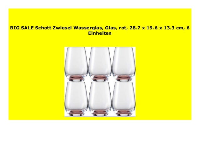 Best Buy Schott Zwiesel Wasserglas Glas Rot 28 7 X 19 6 X 13 3 Cm