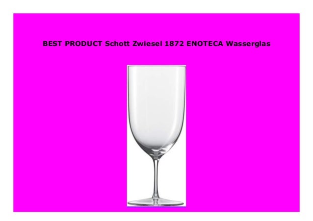 Sell Schott Zwiesel 1872 Enoteca Wasserglas 392