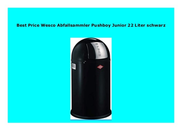 wesco pushboy junior 22 liter wesco pushboy junior 22 liter