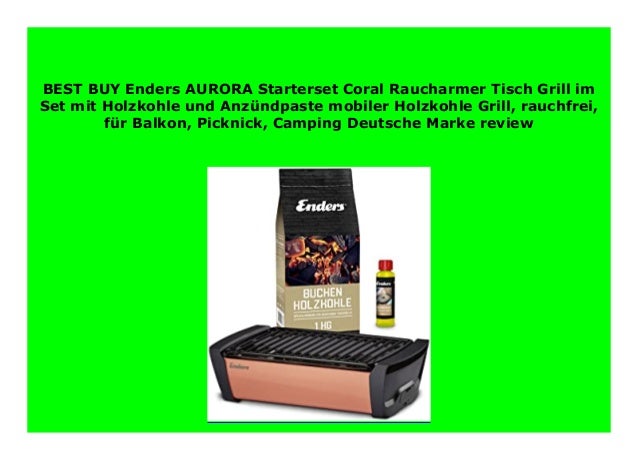 Hot Promo Enders Aurora Starterset Coral Raucharmer Tisch Grill Im