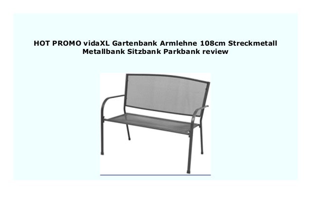 Best Price Vidaxl Gartenbank Armlehne 108cm Streckmetall Metallbank S