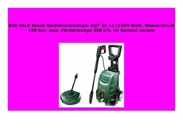 Sell Bosch Hochdruckreiniger Aqt 35 12 1500 Watt Wasserdruck 120 B