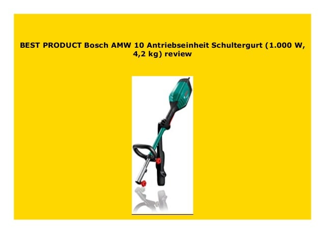 Bosch AMW 10 Antriebseinheit 1.000 W, 4,2 kg Schultergurt