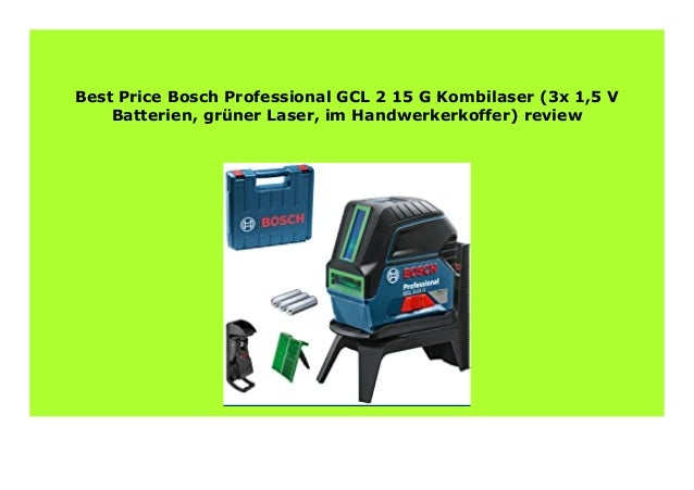 New Bosch Professional Gcl 2 15 G Kombilaser 3x 1 5 V Batterien