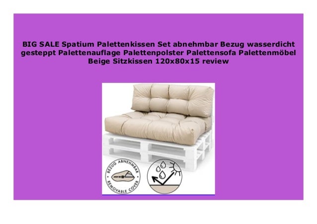 Spatium Palettenkissen Set ABNEHMBAR Bezug wasserdicht gesteppt Palettenauflage