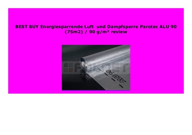 // 90 75m2 Energiesparrende Luft-/ und Dampfsperre Parotec ALU 90 g//m/²