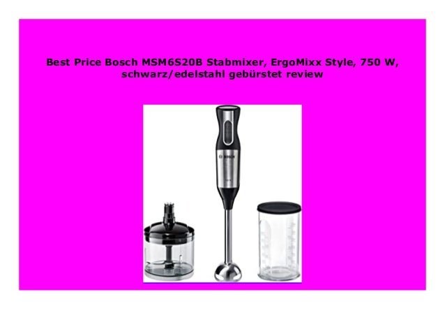 Bosch MSM6S20B Stabmixer ErgoMixx Style schwarz// edelstahl geb/ürstet 750 W