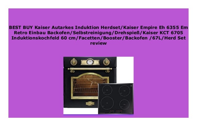 BIG DISCOUNT Kaiser Autarkes Induktion Herdset/Kaiser Empire Eh 6355