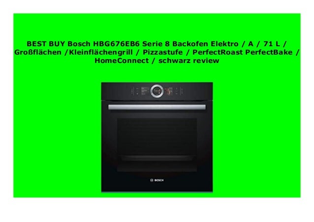 Best Product Bosch Hbg676eb6 Serie 8 Backofen Elektro A 71 L