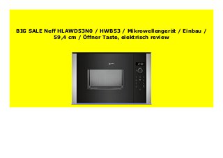 Best Price Neff HLAWD53N0 / HWB53 / Mikrowellenger t / Einbau / 59,4 cm ...