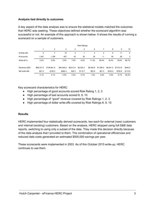  
Analysis tied directly to outcomes 
 
A key aspect of the data analysis was to ensure the statistical models matched the...