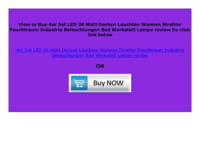 Big Sale 4er Set Led 36 Watt Decken Leuchten Wannen Strahler Feuchtra