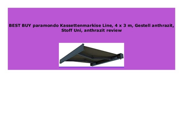 New Paramondo Kassettenmarkise Line 4 X 3 M Gestell Anthrazit Sto