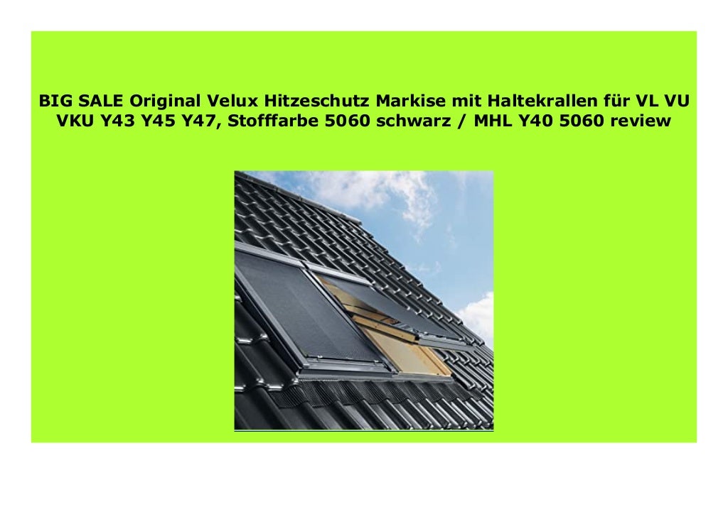 Best Price Original Velux Hitzeschutz Markise mit Haltekrallen f r VL VU VKU Y43 Y45 Y47
