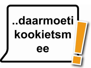 ..daarmoeti
 kookietsm
     ee
 