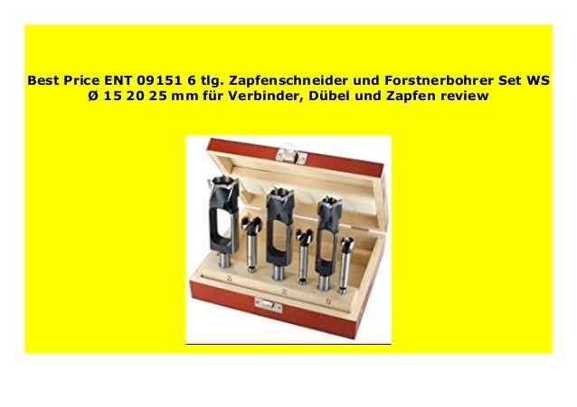 25 mm ENT 09151 Zapfenschneider /& Forstnerbohrer SET 6-teilig Ø 15-20