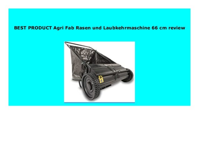 Best Price Agri Fab Rasen und Laubkehrmaschine 66 cm review 797