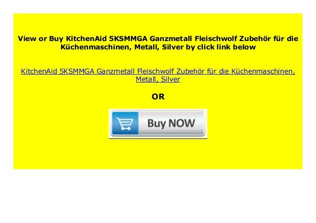 Sell Kitchenaid 5ksmmga Ganzmetall Fleischwolf Zubeh R F R Die K