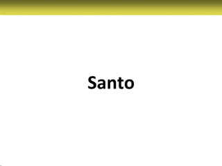 Santo
 