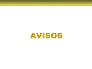 AVISOS
 
