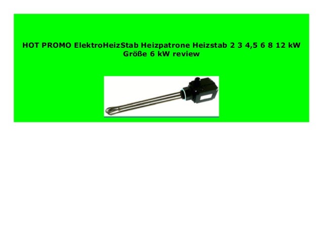 ElektroHeizStab Heizpatrone Heizstab 2 3 4,5 6 8 12 kW Gr/ö/ße 3 kW
