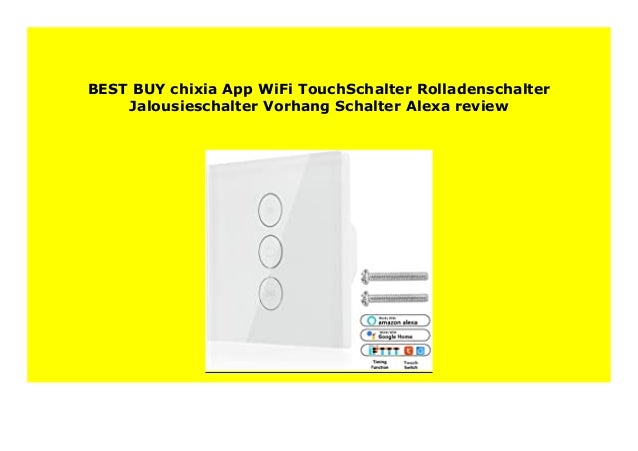 Elektromaterial Smart App Wifi Schalter Touchschalter Jalousieschalter Vorhangschalter Fur Alexa Heimwerker Blowmind Com Br