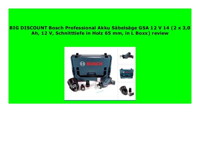 Bosch GSA 12 V della 14 con 2 X 3,0 AH Bosch GSA 12 V della 14 con 2 X 3,0 AH