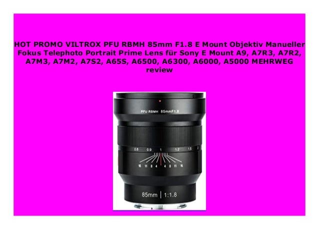 Hot Sale Viltrox Pfu Rbmh 85mm F1 8 E Mount Objektiv Manueller Fokus