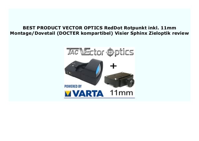 VECTOR-OPTICS RedDot Rotpunkt Visier Sphinx Zieloptik DOCTER Montage kompartibel