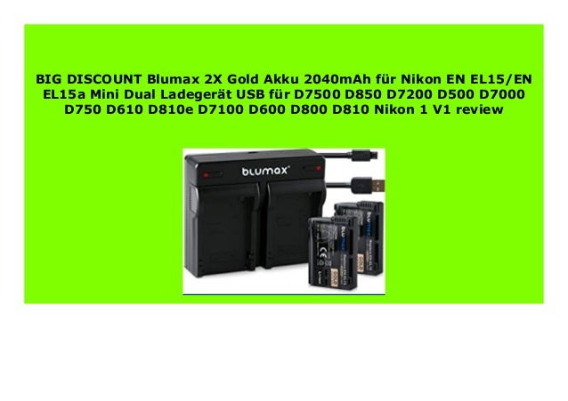 Big Sale Blumax 2x Gold Akku 40mah F R Nikon En El15 En El15a Min Big Sale Blumax 2x Gold Akku 40mah F R Nikon En El15 En El15a Min