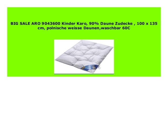 Big Sale Aro 9043600 Kinder Karo 90 Daune Zudecke 100 X 135 Cm P