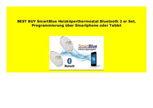 Programmierung /über Smartphone oder Tablet SmartBlue Heizk/öperthermostat Bluetooth 2-er Set