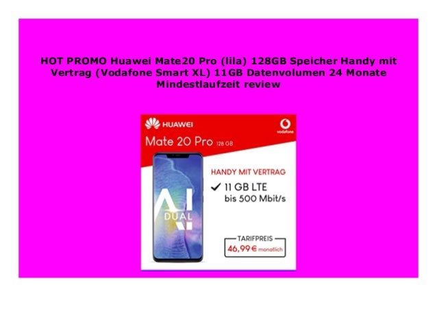 Huawei Mate 20 X Mit Vertrag Vodafone Best Price Huawei Mate20 Pro (lila) 128GB Speicher Handy mit Vertrag