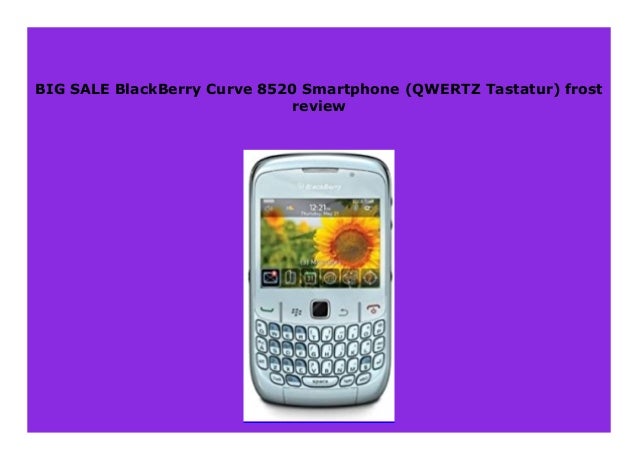 Discount Blackberry Curve 8520 Smartphone Qwertz Tastatur Frost Rev