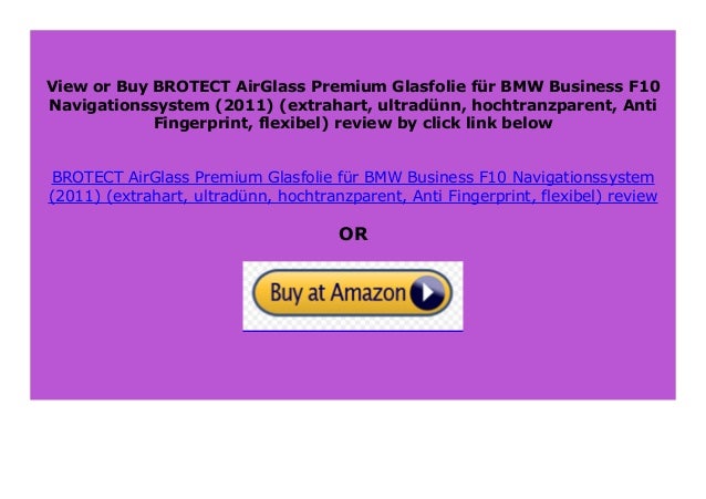 NEW BROTECT AirGlass Premium Glasfolie F R BMW Business F10 