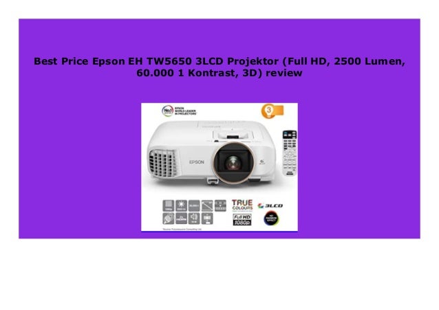 Best Buy Epson Eh Tw5650 3lcd Projektor Full Hd 2500 Lumen 60 000