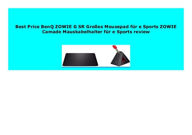 New Benq Zowie G Sr Gro Es Mousepad F R E Sports Zowie Camade Mausk