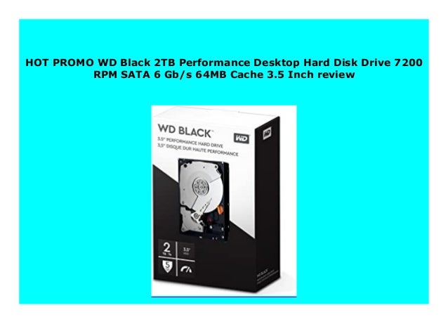 New Wd Black 2tb Performance Desktop Hard Disk Drive 70 Rpm Sata