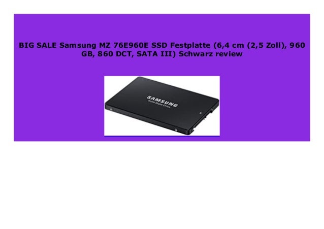 Best Price Samsung Mz 76e960e Ssd Festplatte 6 4 Cm 2 5 Zoll 960