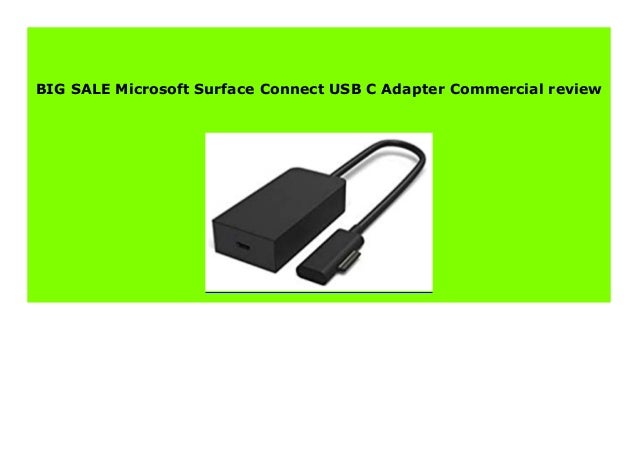 Hot Sale Microsoft Surface Connect Usb C Adapter Commercial Review 319
