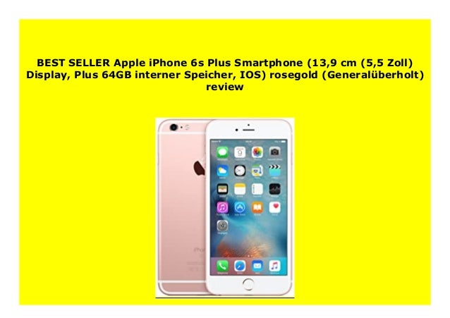 Best Price Apple Iphone 6s Plus Smartphone 13 9 Cm 5 5 Zoll Displa