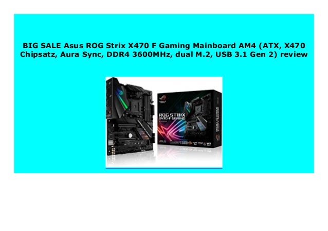 Sell Asus Rog Strix X470 F Gaming Mainboard Am4 Atx X470 Chipsatz
