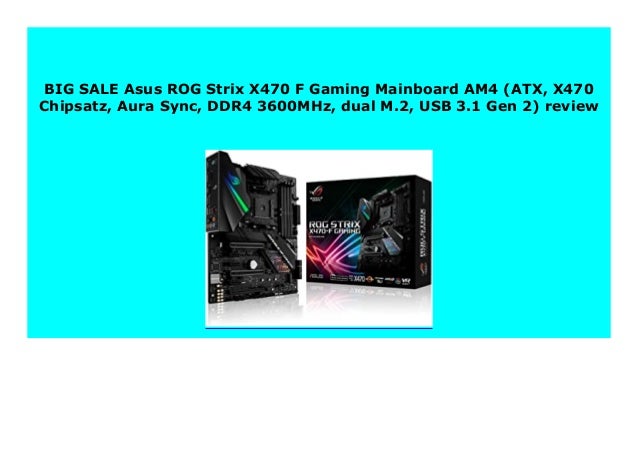 Sell Asus Rog Strix X470 F Gaming Mainboard Am4 Atx X470 Chipsatz Sell Asus Rog Strix X470 F Gaming Mainboard Am4 Atx X470 Chipsatz