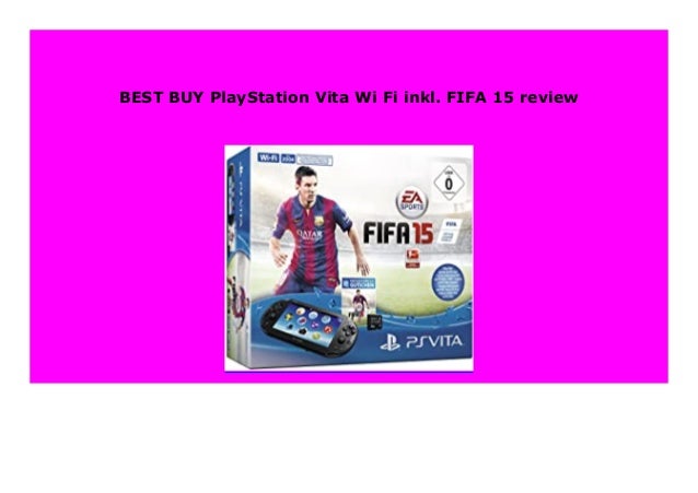 Best Buy Playstation Vita Wi Fi Inkl Fifa 15 Review 695 Best Buy Playstation Vita Wi Fi Inkl Fifa 15 Review 695