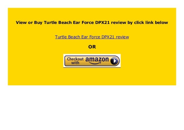 turtle beach ear force dpx21